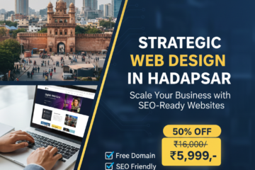 Strategic Web Design in Hadapsar: Scaling Your Business with SEO-Ready Websites